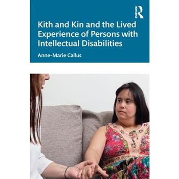 Kith and Kin and the Lived Experience of Persons with Intellectual Disabilities