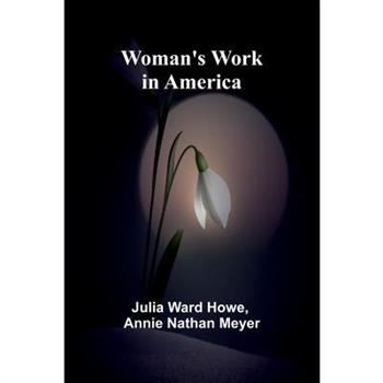 Woman'S Work In America