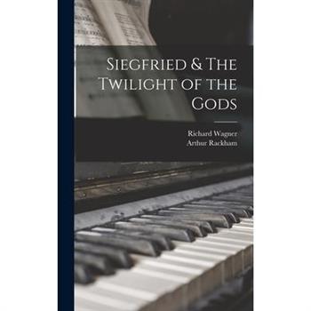 Siegfried & The Twilight of the Gods