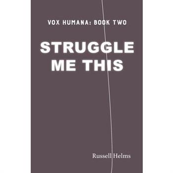 Struggle Me This