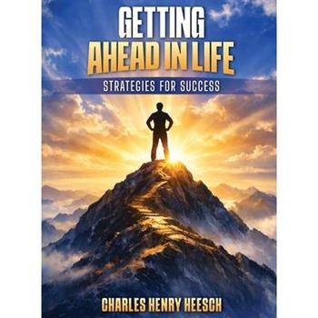 Getting Ahead in Life