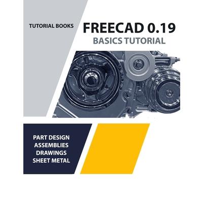 FreeCAD 0.19 Basics Tutorial (COLORED)