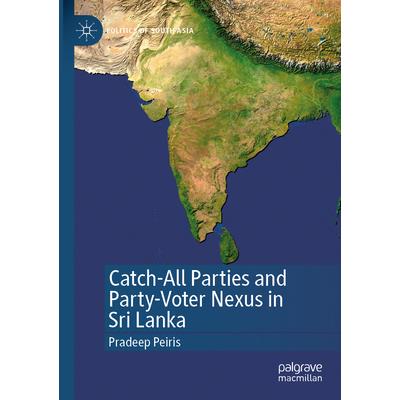 Catch-All Parties and Party-Voter Nexus in Sri Lanka