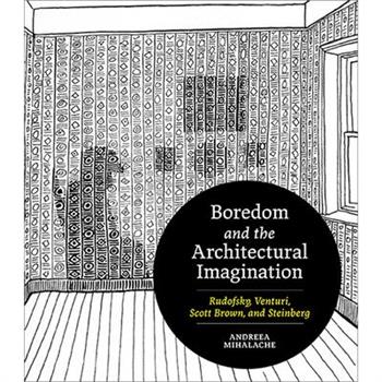 Boredom and the Architectural Imagination