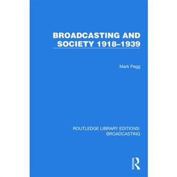 Broadcasting and Society 1918-1939