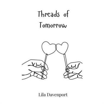Threads of Tomorrow