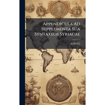 Appendicula Ad Supplementa Sua Syntaxeos Syriacae