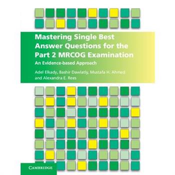 Mastering Single Best Answer Questions for the Part 2 Mrcog Examination