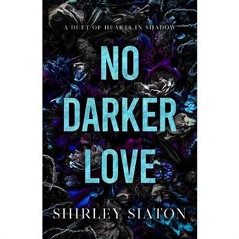 No Darker Love (The Discreet Edition)