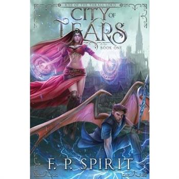 City of Tears (Rise of the Thrall Lord Book One)