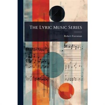 The Lyric Music Series