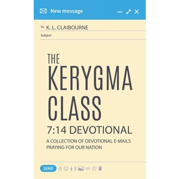 The Kerygma Class 7
