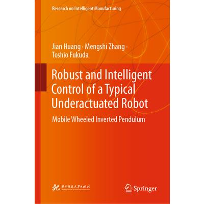 Robust and Intelligent Control of a Typical Underactuated Robot