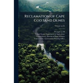 Reclamation of Cape Cod Sand Dunes