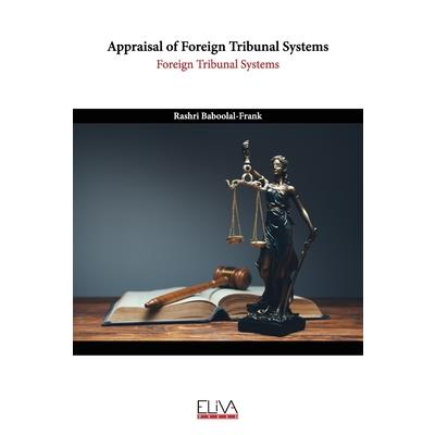 Appraisal of Foreign Tribunal Systems