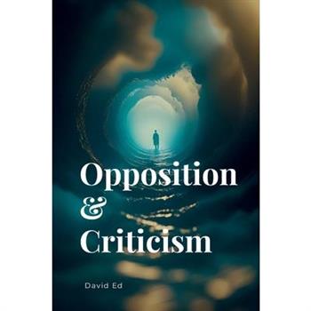 Opposition & Criticism
