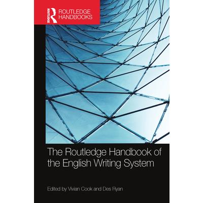 The Routledge Handbook of the English Writing System