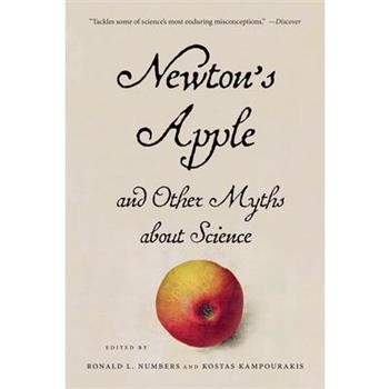 Newton Apple and Other Myths About Science