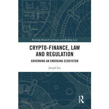 Crypto-Finance, Law and Regulation