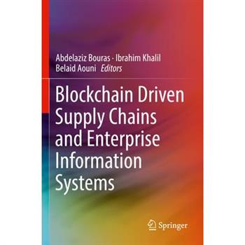 Blockchain Driven Supply Chains and Enterprise Information Systems