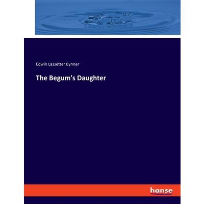 The Begum's Daughter