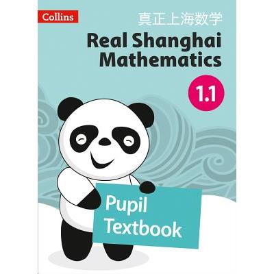 Real Shanghai Mathematics - Pupil Textbook 1.1