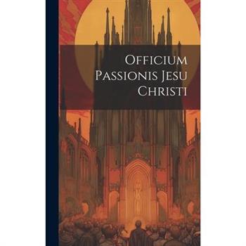 Officium Passionis Jesu Christi