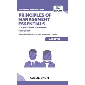 Principles of Management Essentials You Always Wanted To Know