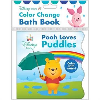 Disney Baby: Pooh Loves Puddles Color Change Bath Book