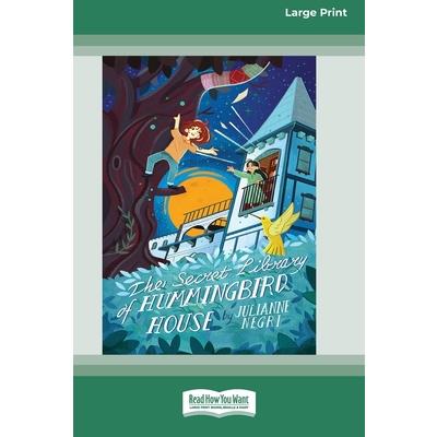 The Secret Library of Hummingbird House [Large Print 16pt]