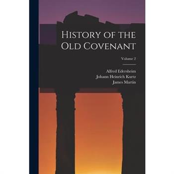 History of the Old Covenant; Volume 2