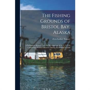 The Fishing Grounds of Bristol Bay, Alaska