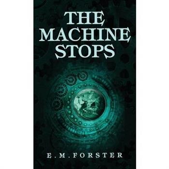 The Machine Stops