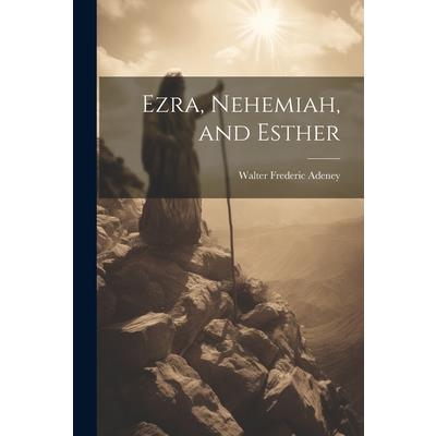 Ezra, Nehemiah, and Esther