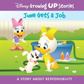 Disney June Gets a Job: A Story about Responsibility