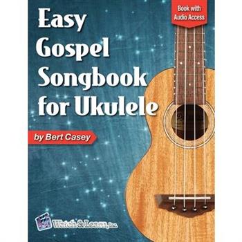 Easy Gospel Songbook for Ukulele Book with Online Audio Access