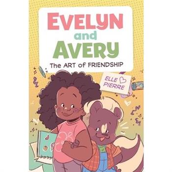 Evelyn and Avery: The Art of Friendship