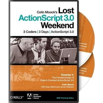 Colin Moock's Lost ActionScript 3.0 Weekend Course 1