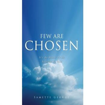 Few Are Chosen