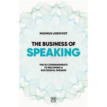 The Business of Speaking