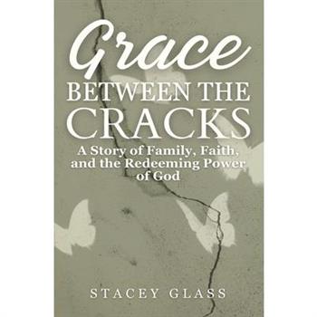 Grace Between the Cracks