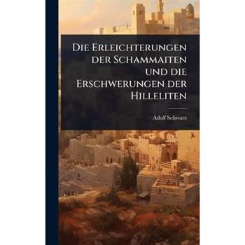 Die Erleichterungen der Schammaiten und die Erschwerungen der Hilleliten