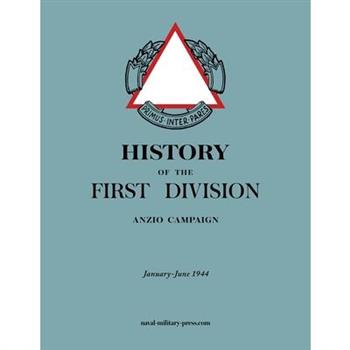 HISTORY OF THE FIRST DIVISION Anzio Campaign, January-June 1944