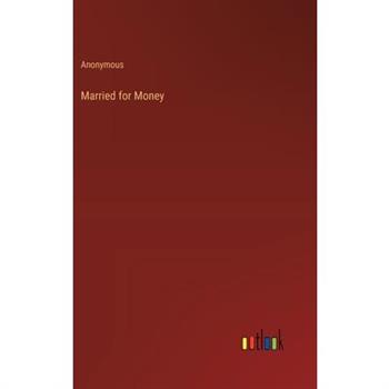 Married for Money