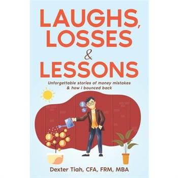 Laughs, Losses & Lessons