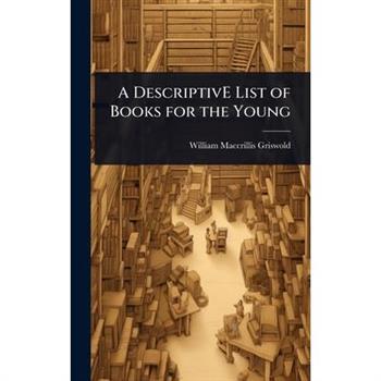 A DescriptivE List of Books for the Young