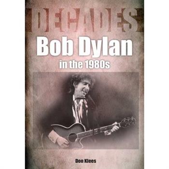 Bob Dylan in the 80s