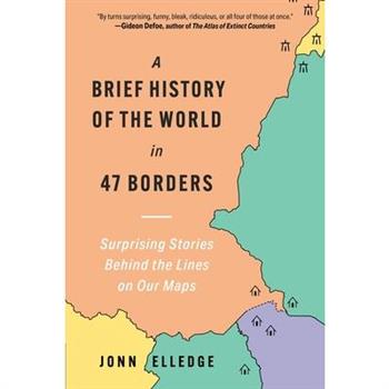 A Brief History of the World in 47 Borders