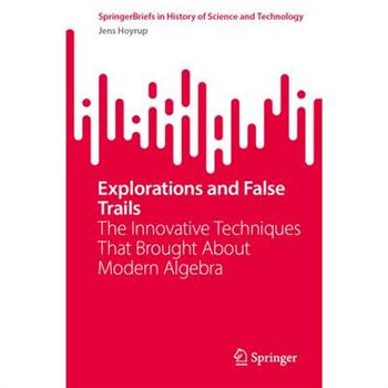 Explorations and False Trails
