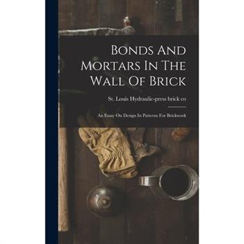 Bonds And Mortars In The Wall Of Brick